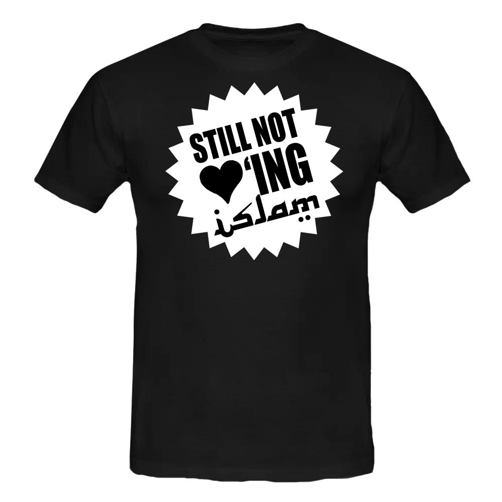 STILL NOT LOVING ISLAM T-Shirt schwarz