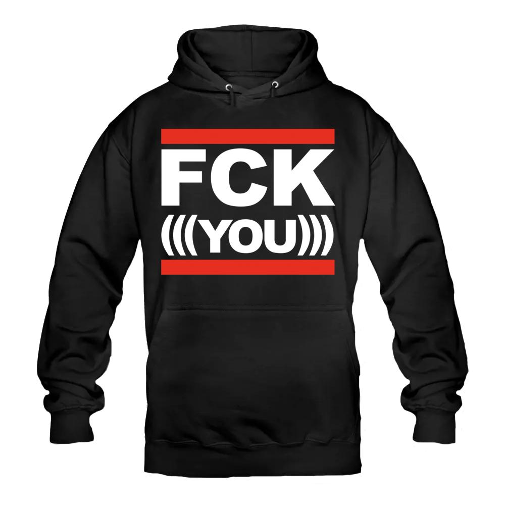 FCK (((YOU))) Hoody schwarz