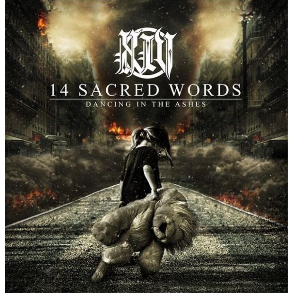14 Sacred Words -Dancing in the Ashes-