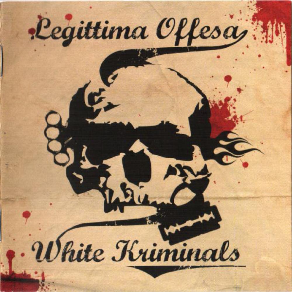 Legittima Offesa -White Kriminals-