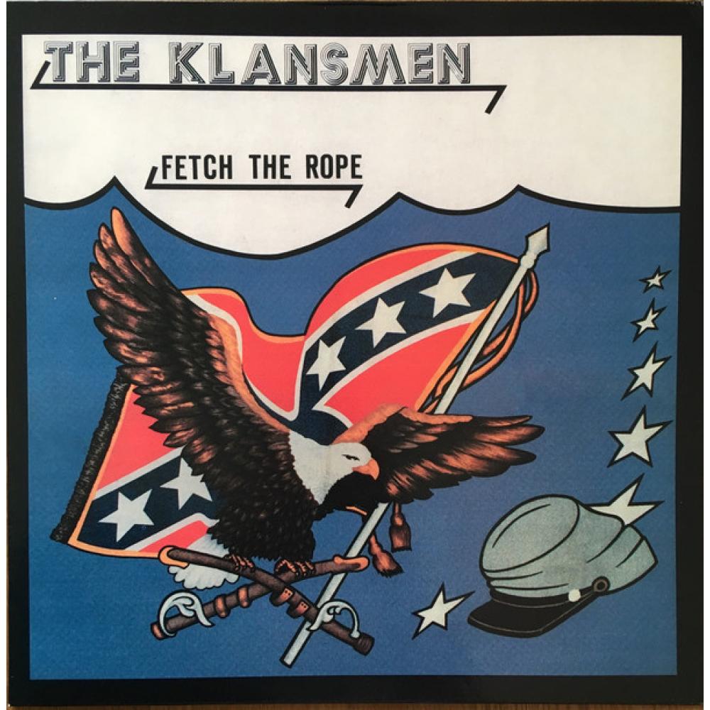 The Klansmen -Fetch the Rope-