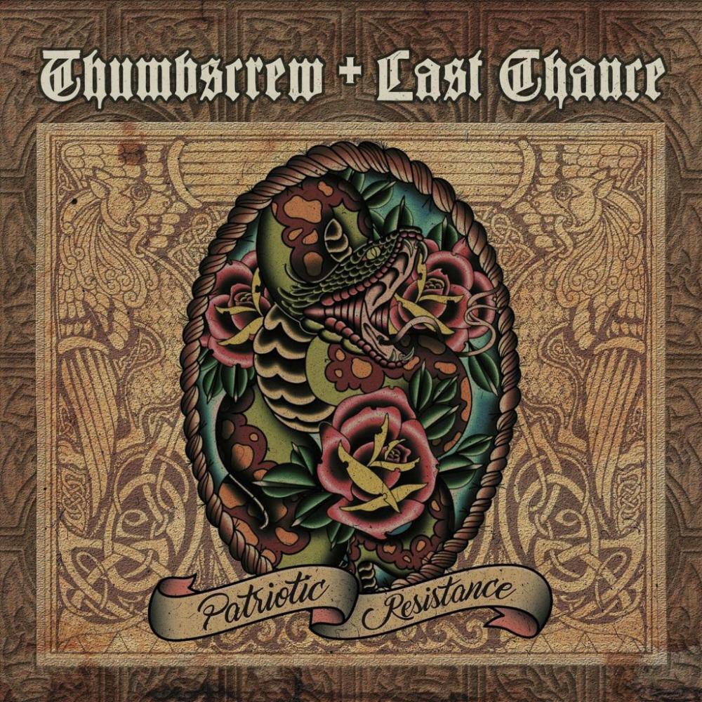 Thumbscrew & Last Chance -Patriotic Resistance-