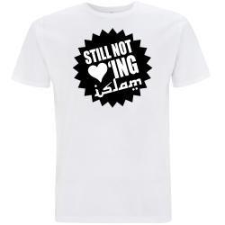 STILL NOT LOVING ISLAM T-Shirt weiß