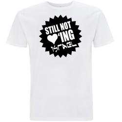 STILL NOT LOVING ISRAEL T-Shirt weiß