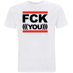 FCK (((YOU))) T-Shirt weiß