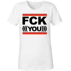 FCK (((YOU))) Girly  weiß