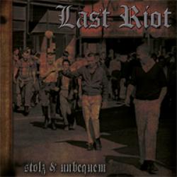 Last Riot -Stolz & unbequem-