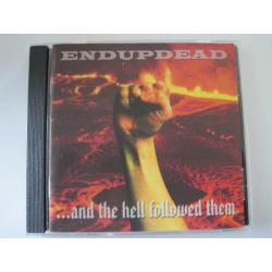 Endupdead - ..And The Hell Followed Them- CD
