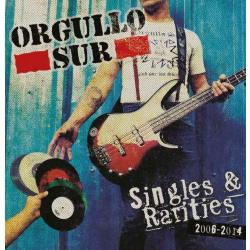 Orgullo Sur -Singles & Rarities-